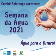 Semana da Água 2021: ÁGUA PARA O FUTURO