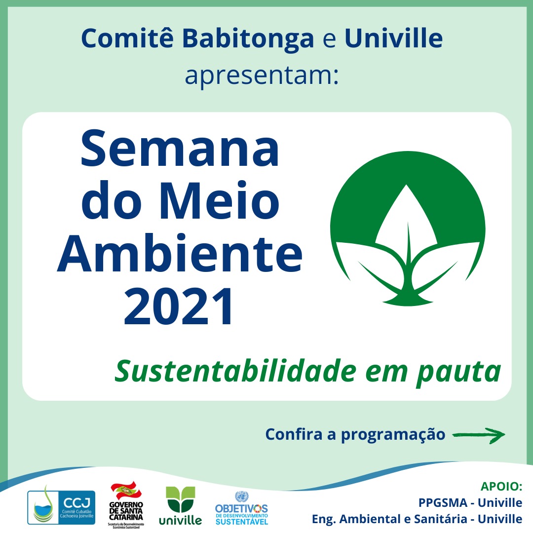 Semana do Meio Ambiente 2021, com o tema: SUSTENTABILIDADE EM PAUTA!