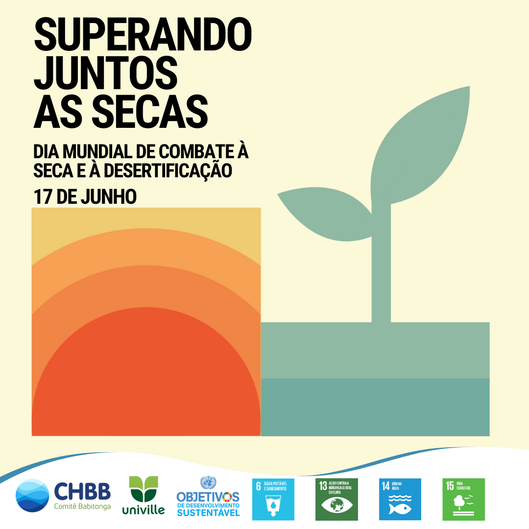 17 de junho - DIA MUNDIAL DE COMBATE À SECA E À DESERTIFICAÇÃO