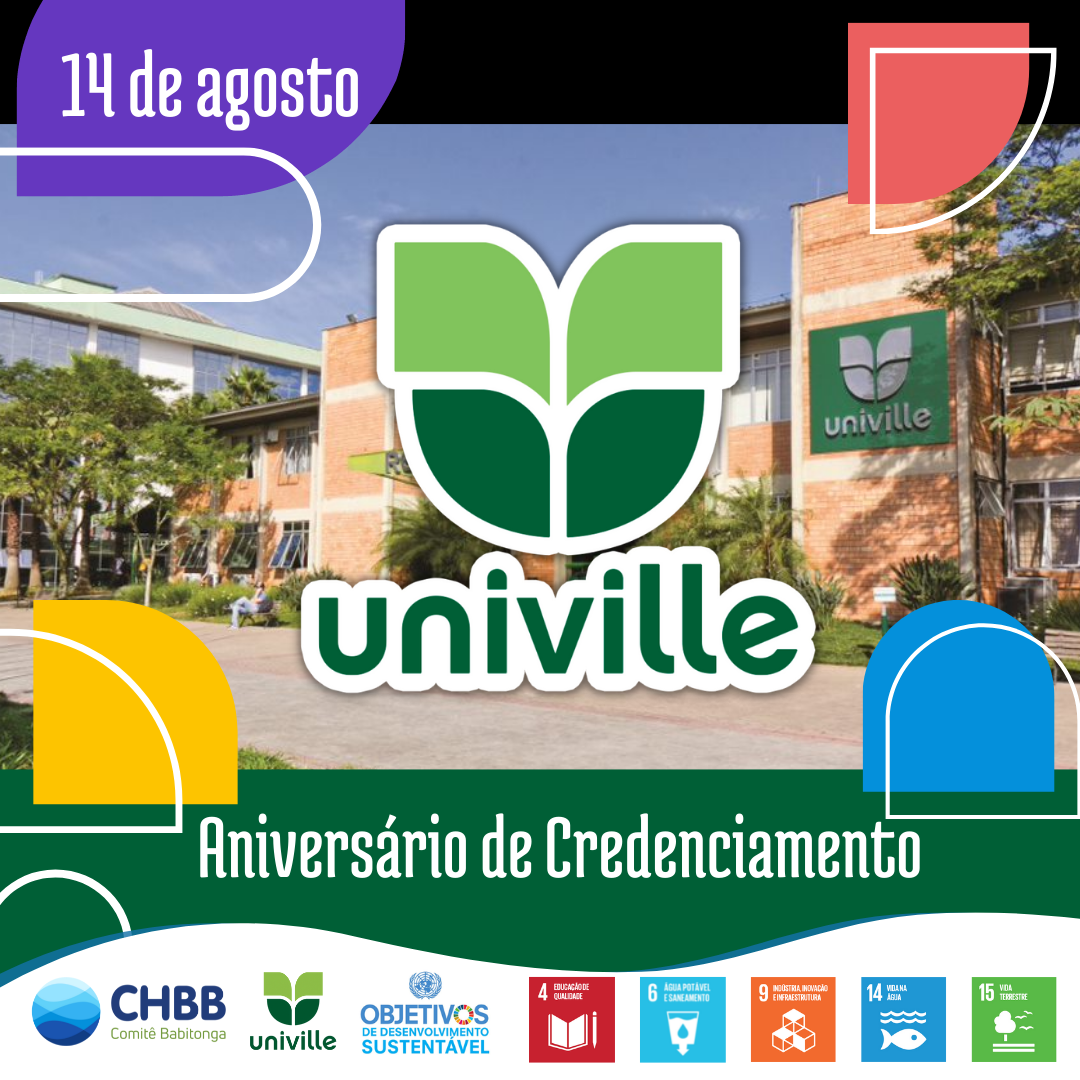 14 de agosto - Aniversário de Credenciamento da Univille